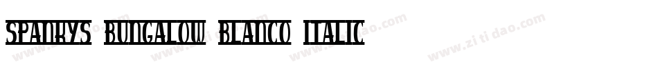 spankys bungalow blanco italico字体转换